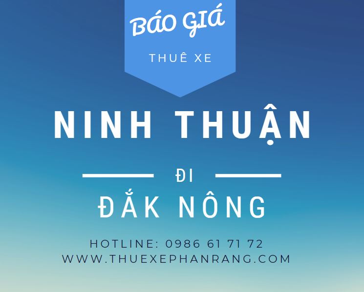 thue-xe-phan-rang-ninh-thuan-di-dak-nong-va-nguoc-lai-6