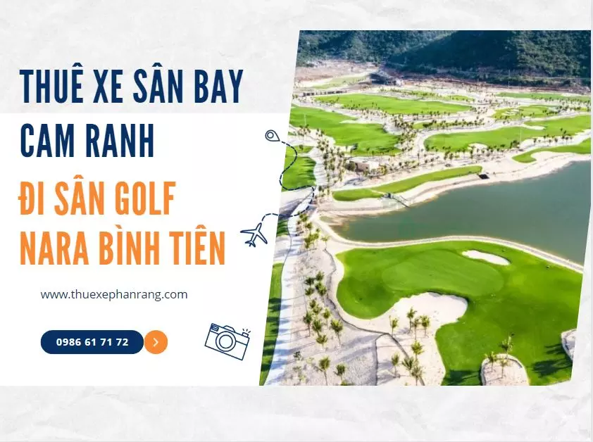 thue-xe-san-bay-cam-ranh-di-san-golf-nara-binh-tien-va-nguoc-lai-2