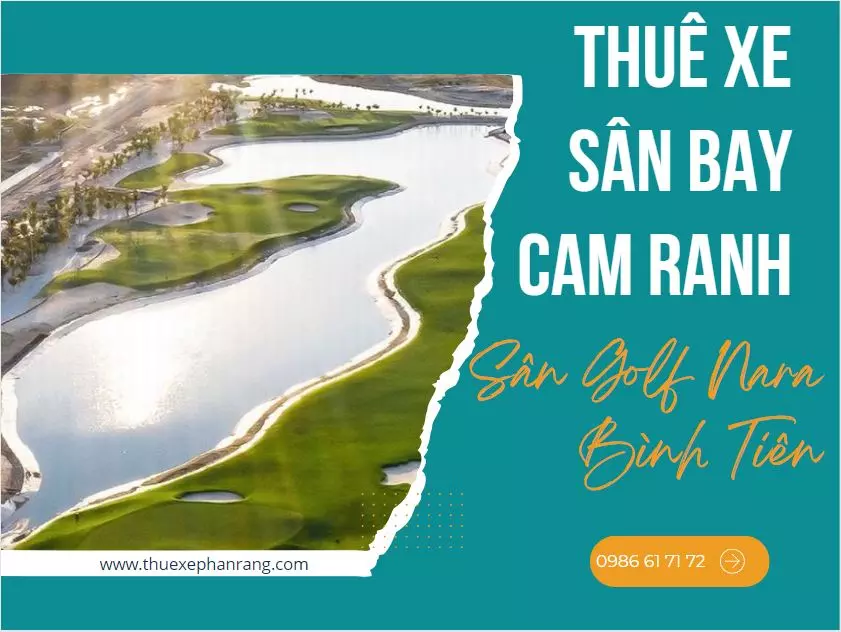 thue-xe-san-bay-cam-ranh-di-san-golf-nara-binh-tien-va-nguoc-lai-3