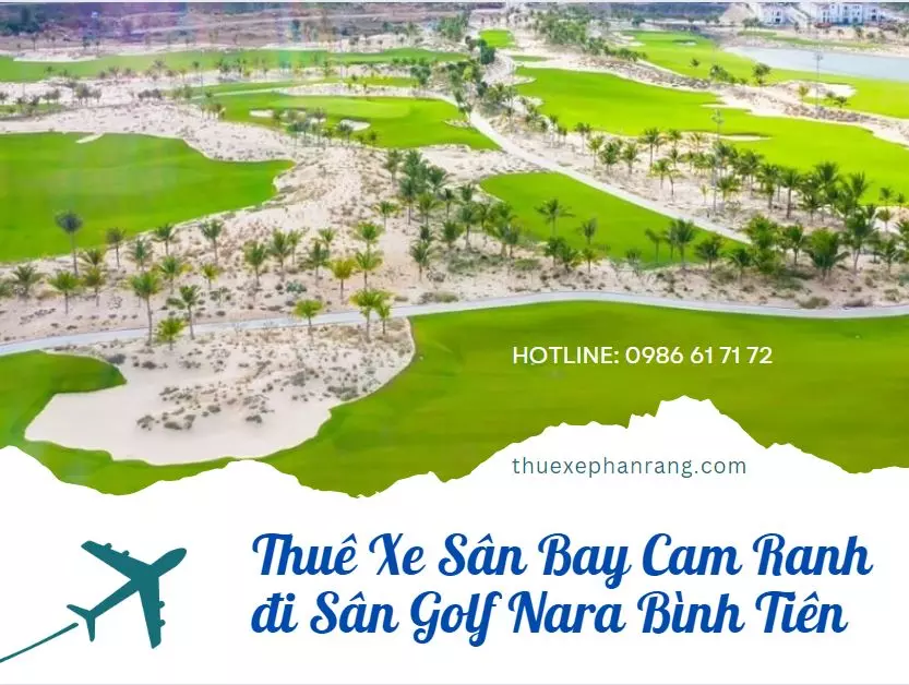 thue-xe-san-bay-cam-ranh-di-san-golf-nara-binh-tien-va-nguoc-lai-4