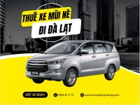 Thuê Xe Mũi Né, Phan Thiết đi Đà Lạt giá rẻ